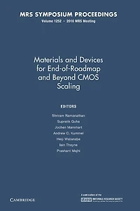 Materials and Devices for End-of-Roadmap and Beyond CMOS Scaling: Volume 1252