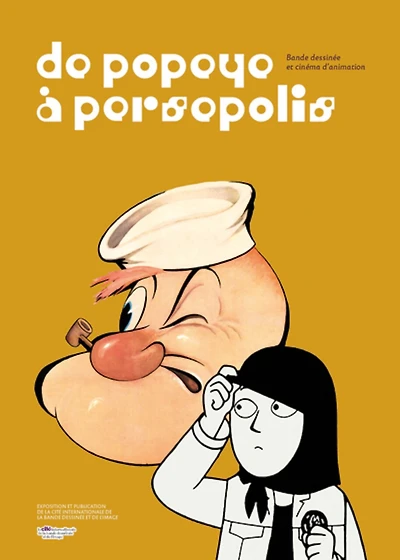 De Popeye à Persepolis : bande dessinée et cinéma d'animation: bande dessinée et cinéma d'animation