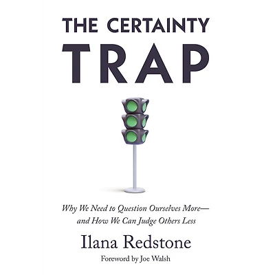 The Certainty Trap: Why We Need to Question Ourselves More—and How Can Judge Others Less