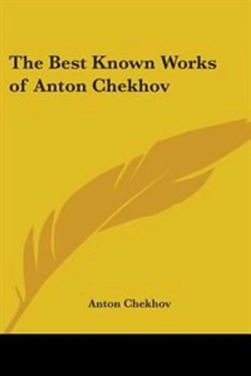 The Best Known Works of Anton Chekhov