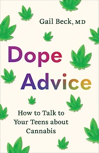 Dope Advice: How to Talk Your Teens about Cannabis