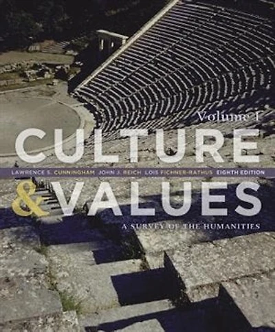 Cultures and Values: A Global View of the Humanities, Volume I