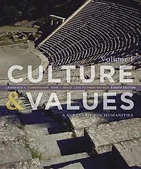 Cultures and Values: A Global View of the Humanities, Volume I