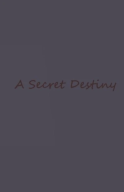 A Secret Destiny