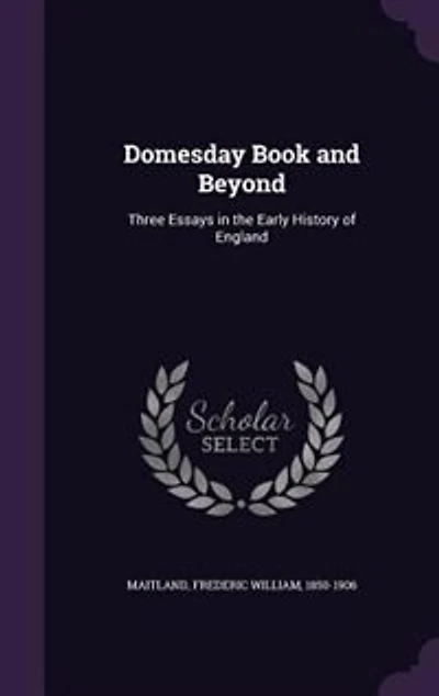 Domesday Book and Beyond: Three Essays in the Early History of England