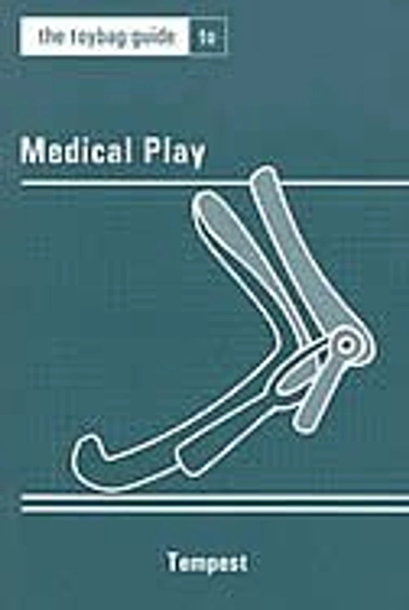 The Toybag Guide To Medical Play