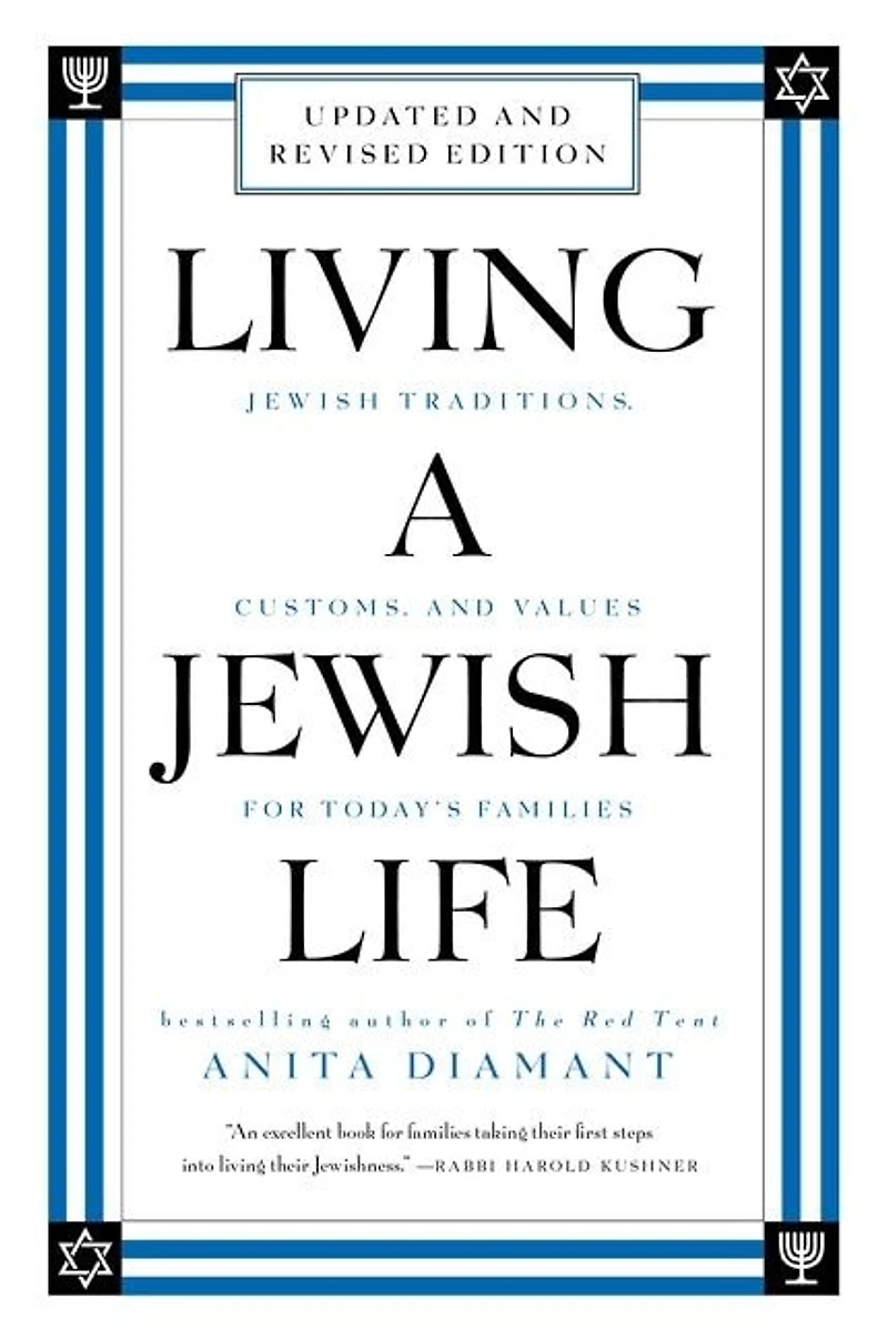 Living a Jewish Life, Revised and Updated: Traditions, Customs, Values for Today's Families