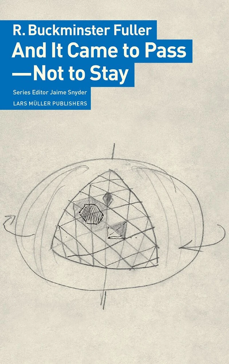 And It Came to Pass—Not to Stay