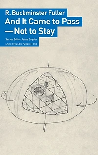 And It Came to Pass—Not to Stay