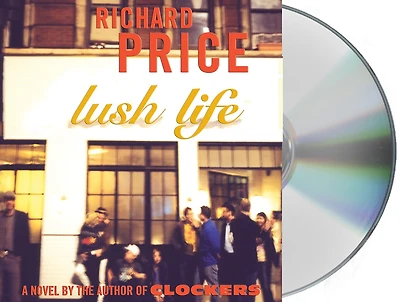 Lush Life: A Novel