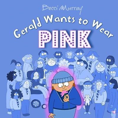 Gerald Wants to Wear Pink