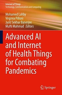 Advanced AI and Internet of Health Things for Combating Pandemics