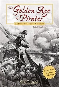 The Golden Age of Pirates: An Interactive History Adventure