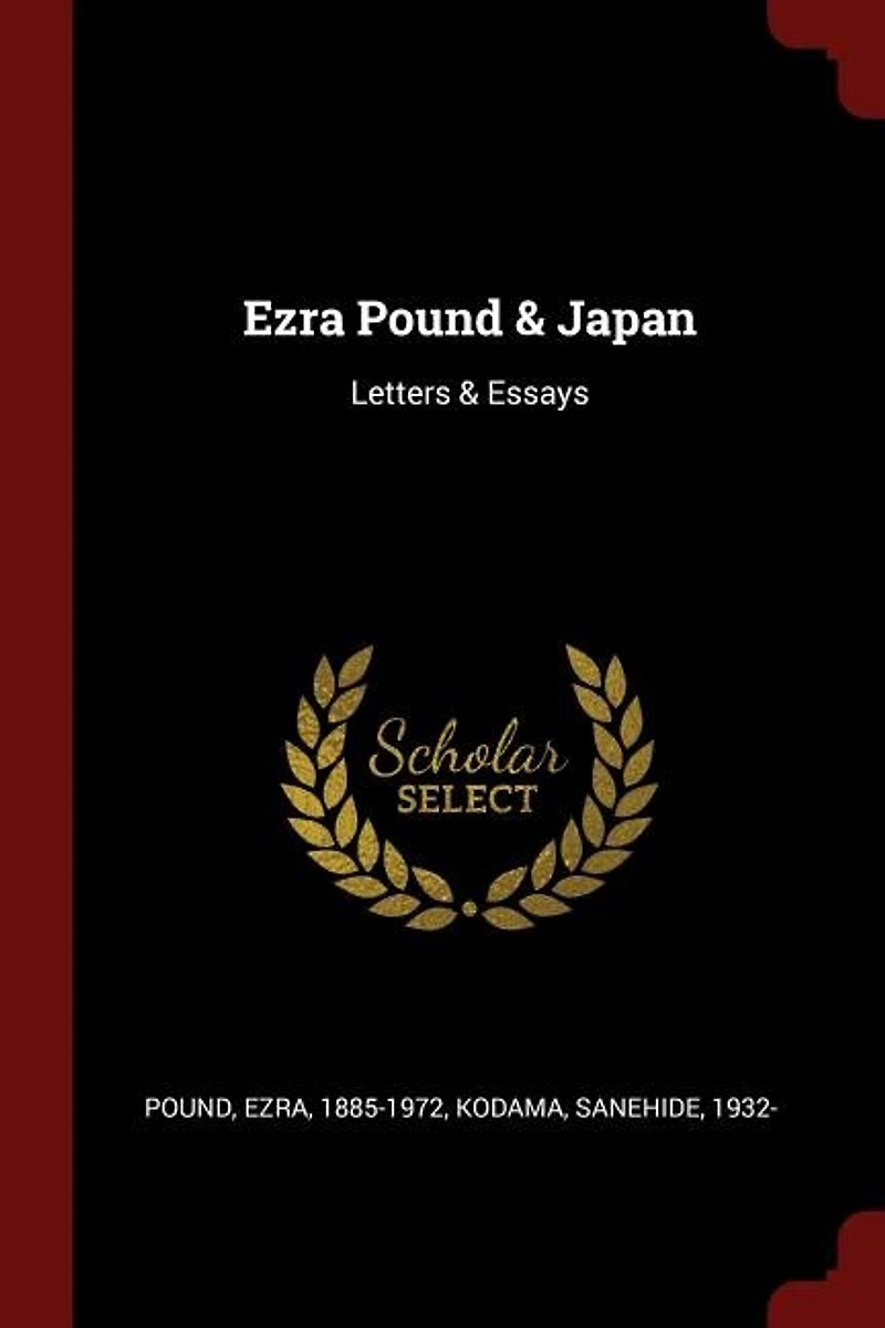 Ezra Pound & Japan: Letters Essays