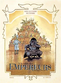 A la table des empereurs