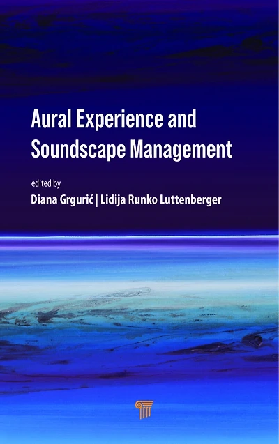 Aural Experience and Soundscape Management
