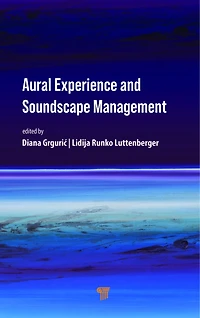 Aural Experience and Soundscape Management