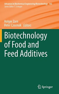 Biotechnology of Food and Feed Additives
