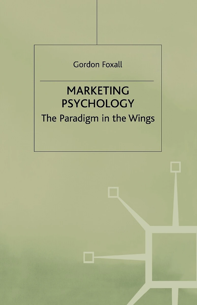 Marketing Psychology: The Paradigm In The Wings