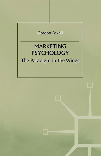 Marketing Psychology: The Paradigm In The Wings