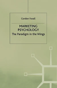 Marketing Psychology: The Paradigm In The Wings