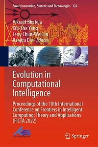 Evolution Computational Intelligence: Proceedings of the 10th International Conference on Frontiers Intelligent Computing: Theory and Applications (FICTA 2022)