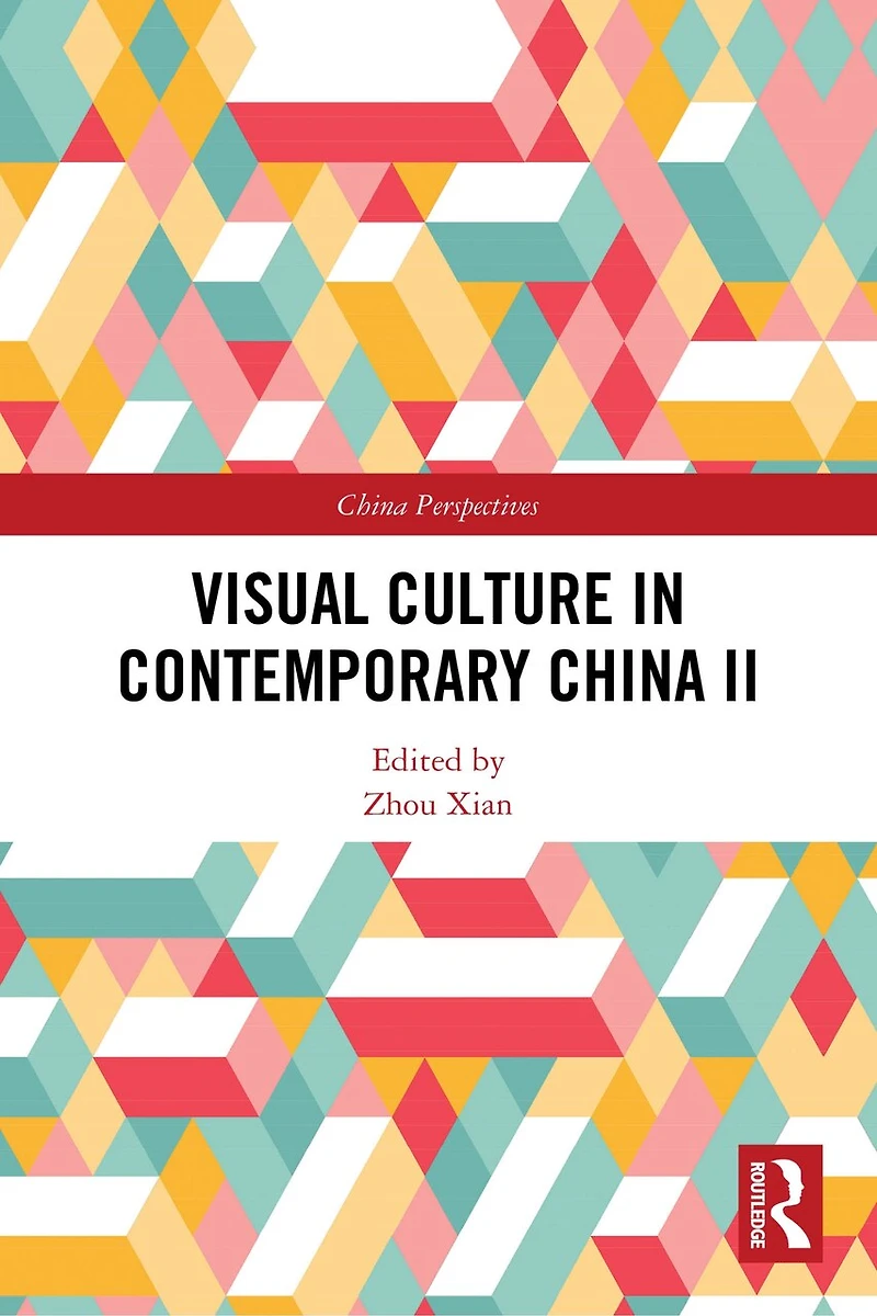 Visual Culture Contemporary China II