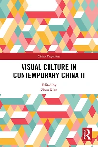 Visual Culture Contemporary China II
