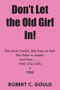 Don't Let the Old Girl In!