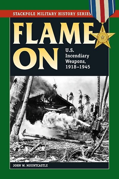 Flame On: U.s. Incendiary Weapons, 1918-1945