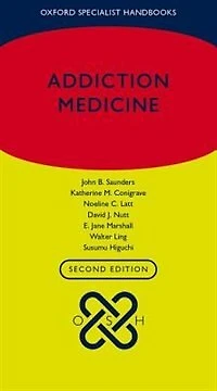 Oxford Handbook of Addiction Medicine