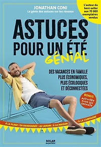 Astuces pour un été génial: des vacances en famille plus économiques, plus écologiques et déconnectées