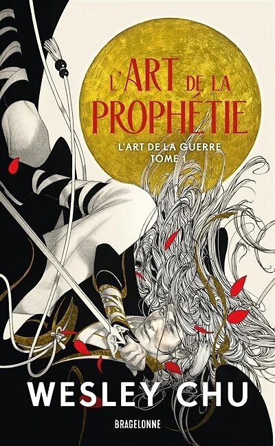 L'Art de la guerre T1 : L'Art de la prophétie