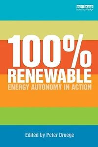 100 Per Cent Renewable: Energy Autonomy Action