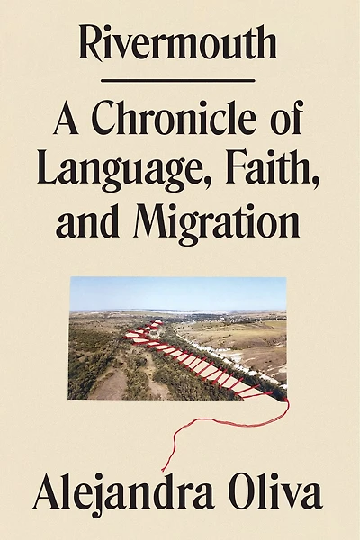 Rivermouth: A Chronicle of Language, Faith, and Migration
