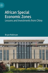 African Special Economic Zones: Lessons And Investments From China