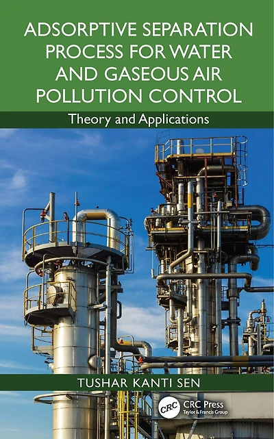 Adsorptive Separation Process for Water and Gaseous Air Pollution Control: Theory Applications