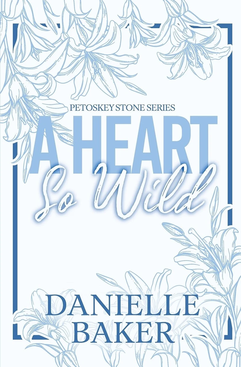 A Heart So Wild