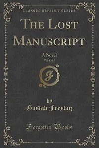 The Lost Manuscript, Vol. 1 of 2: A Novel (Classic Reprint)