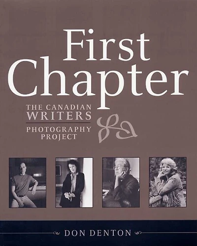 First Chapter: The Canadian Writers Photography Project