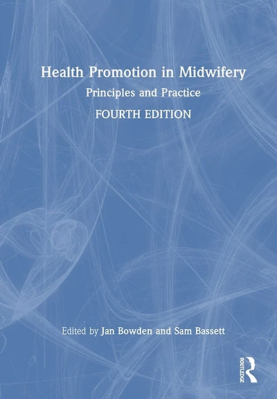 Health Promotion Midwifery: Principles and Practice