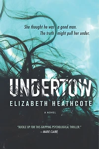Undertow: A Novel