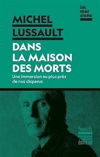 Dans la maison des morts: une immersion au plus près de nos disparus