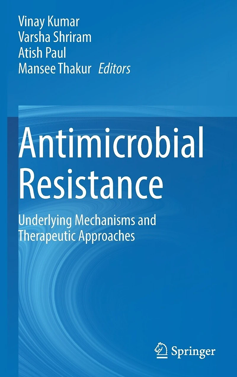 Antimicrobial Resistance: Underlying Mechanisms And Therapeutic Approaches
