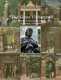 Gates Unbarred: A History of University Extension at Harvard, 1910 - 2009