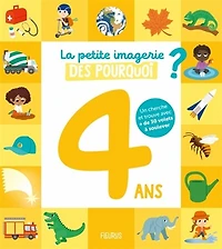 La petite imagerie des pourquoi ?: 4 ans