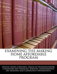 Examining The Making Home Affordable Program