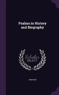Psalms in History and Biography