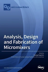 Analysis, Design And Fabrication Of Micromixers