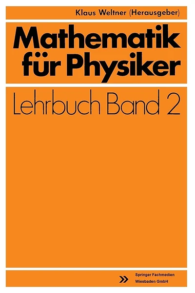 Mathematik Für Physiker: Basiswissen Für Das Grundstudium Experimentalphysik